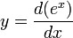 y = \frac{d(e^x)}{dx}